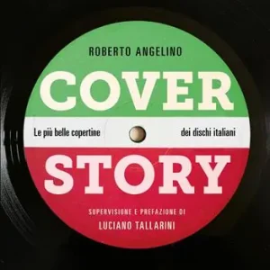 Cover story. Le più belle copertine dei dischi italiani Prezzo Basso