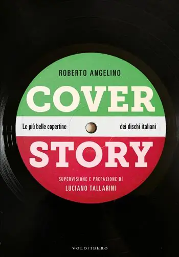 Cover story. Le più belle copertine dei dischi italiani Prezzo Basso