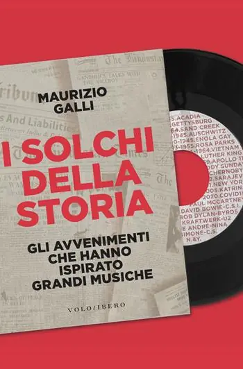 Ultimissimo Modello I solchi della storia. Gli avvenimenti che hanno ispirato grandi musiche