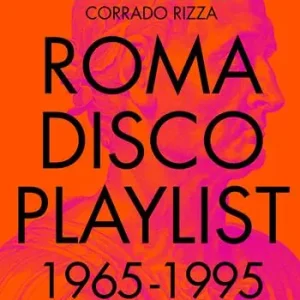 Pagamento Sicuro Roma Disco Playlist. 1965 - 1995. Con QR Code