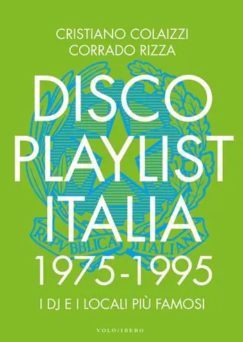 Disco Playlist Italia. 1975 -1995 Ultima Occasione