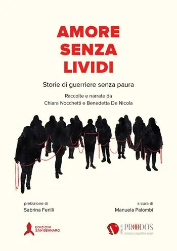 Popolare Amore senza lividi. Storie di guerriere senza paura. Raccolte e narrate