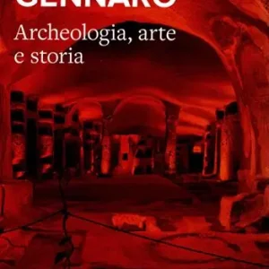 Le catacombe di San Gennaro. Guida storico-artistica Soddisfatti O Rimborsati