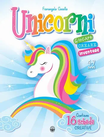 Unicorni. Giocare e creare. Ediz. a colori Pagamento Sicuro