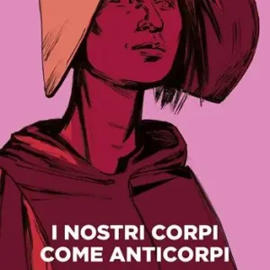 I nostri corpi come anticorpi Prezzo Ridotto