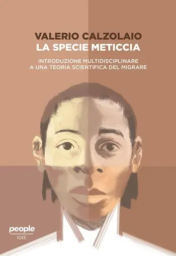 La specie meticcia. Introduzione multidisciplinare a una teoria scientifica del migrare Promozione