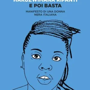 Vendita Finale E poi basta. Manifesto di una donna nera italiana