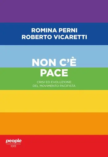 Offerta Limitata Non c‘è pace. Crisi ed evoluzione del movimento pacifista
