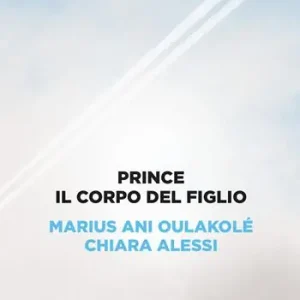 Pagamento Sicuro Prince. Il corpo del figlio