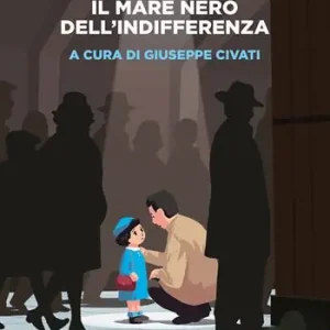 Scelto Dai Clienti Liliana Segre. Il mare nero dell‘indifferenza