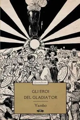 Gli eroi del Gladiator Popolare