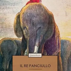 Il re fanciullo Subito Disponibile