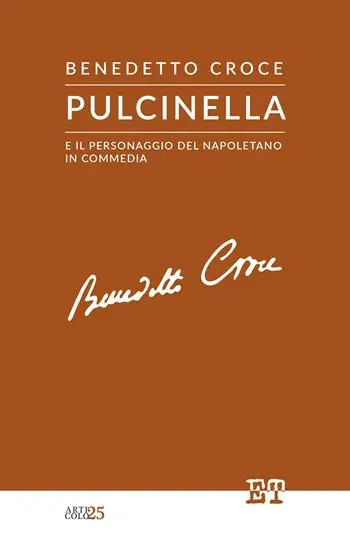 Compra Oggi Stesso Pulcinella e il personaggio del napoletano in commedia