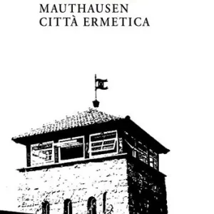 Ordina Subito Mauthausen città ermetica