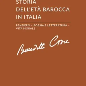 Storia dell‘età barocca in Italia. Pensiero. Poesia e letteratura. Vita morale Nuovo Arrivo