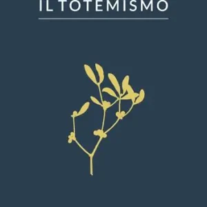 Solo Oggi Il totemismo