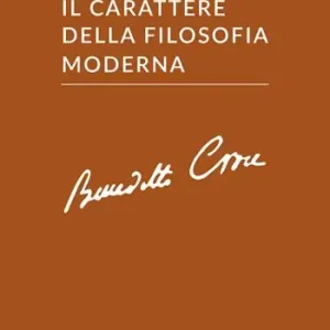 Offerta Lampo Il carattere della filosofia moderna