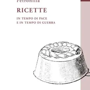 Offerta Speciale Ricette in tempo di pace e in tempo di guerra