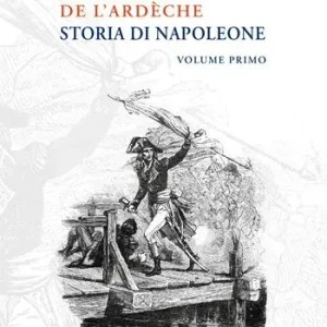 Scelto Dai Clienti Storia di Napoleone. Nuova ediz.. Vol. 1