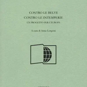 Contro le belve, contro le intemperie. Un progetto per l‘Europa Sconto