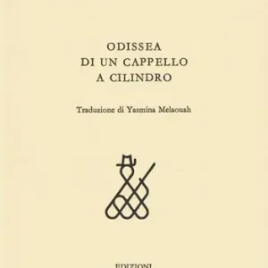 Scelto Dai Clienti Odissea di un cappello a cilindro