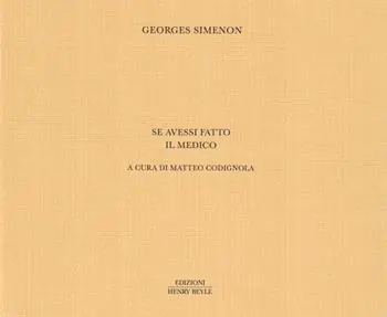 Se avessi fatto il medico. Ediz. limitata Vendita Finale