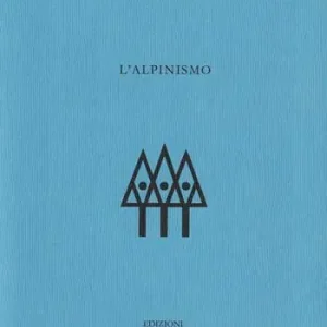 Consegna Rapida L‘alpinismo. Ediz. limitata