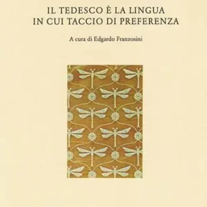 Popolare Il tedesco è la lingua in cui taccio di preferenza