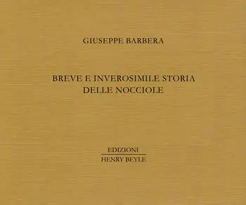 Offerta Del Giorno Breve e inverosimile storia delle nocciole