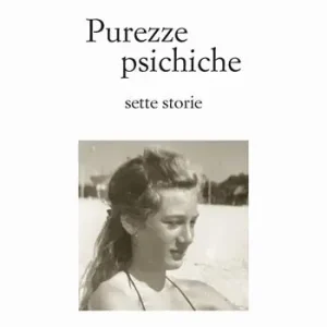 Spedizione Espresso Purezze psichiche. Sette storie