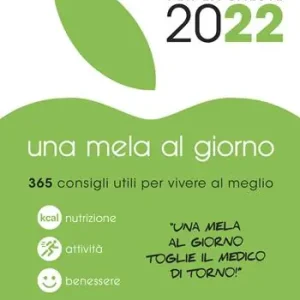 Promozione Esclusiva Una mela al giorno. 365 consigli da sfogliare per vivere meglio