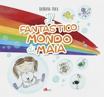 Il fantastico mondo di Maia... leggi, sogna e impara... Soddisfatti O Rimborsati