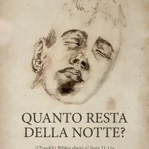 Quanto resta della notte? [(Tanakh) Bibbia ebraica] Isaia 21.11s [NTcei] Apocalisse di Giovanni 18.1-24 A Buon Prezzo