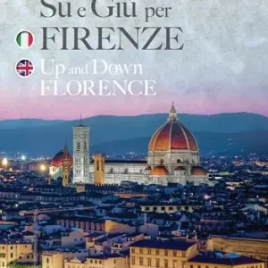 Non Perdere Su e giù per Firenze