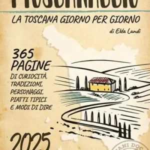‘l toscanaccio. La Toscana giorno per giorno 2025 Offerta