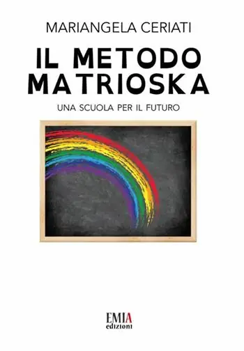 Il metodo Matrioska. Una scuola per il futuro Novità
