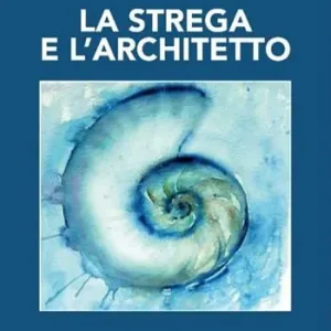 La strega e l‘architetto Spedito Oggi