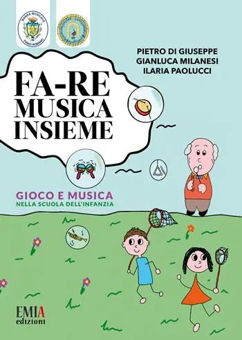 Nuovo Arrivo Fa-re musica insieme. Gioco e musica nella scuola dell‘infanzia