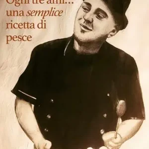 Ogni tre ami...una semplice ricetta di pesce. Ediz. illustrata Consegna Rapida
