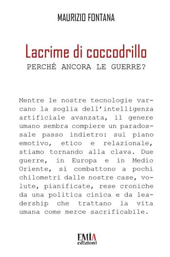 Lacrime di coccodrillo. Perché ancora le guerre? Popolare