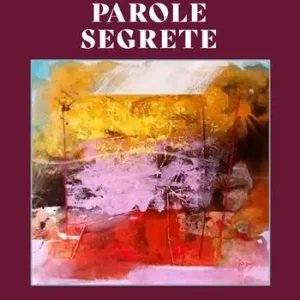 Ultime Pezzi Parole segrete. Ediz. per la scuola
