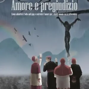Amore e pregiudizio. Come abbattere l‘odio anti-gay e costruire l‘amore per i diritti umani con la letteratura Prezzo Scontato