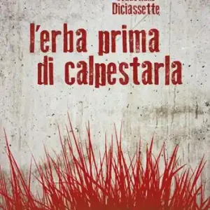 Direttamente Dal Produttore L‘erba prima di calpestarla. Nuova ediz.