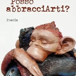 Ultima Occasione Posso abbracciarti? Ediz. illustrata