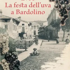Evoè. La festa dell‘uva a Bardolino. Ediz. illustrata Popolare