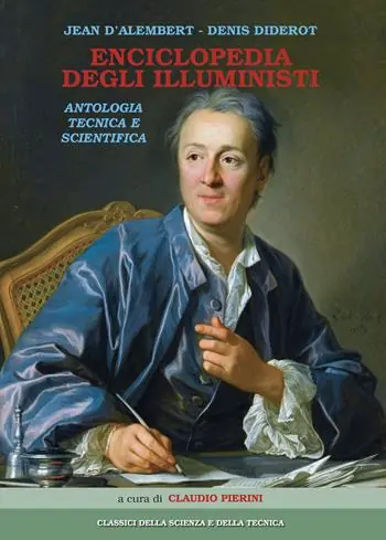 Compra Oggi Stesso Enciclopedia degli illuministi. Antologia tecnica e scientifica