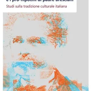 Offerta Lampo De Sanctis, Gramsci e i pro-nipotini di padre Bresciani. Studi sulla tradizione culturale italiana