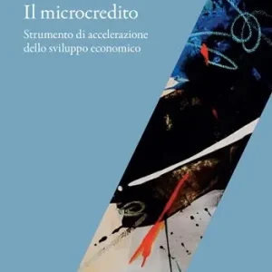 Compra Online Il microcredito. Strumento di accelerazione dello sviluppo economico