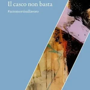 A Buon Prezzo Il casco non basta. zeromortisullavoro