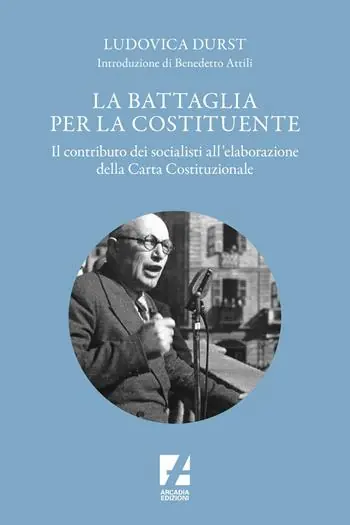 La battaglia per la Costituente. Il contributo dei socialisti nell‘elaborazione della Carta Costituzionale Pagamento Sicuro